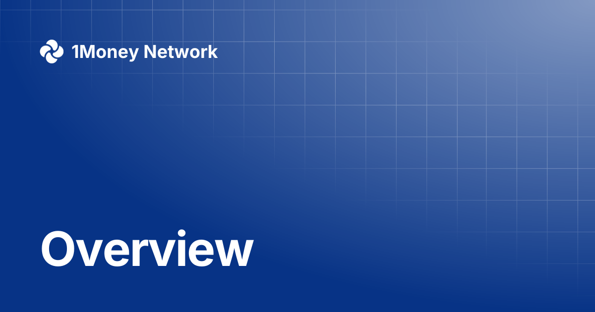 Overview | 1Money Network