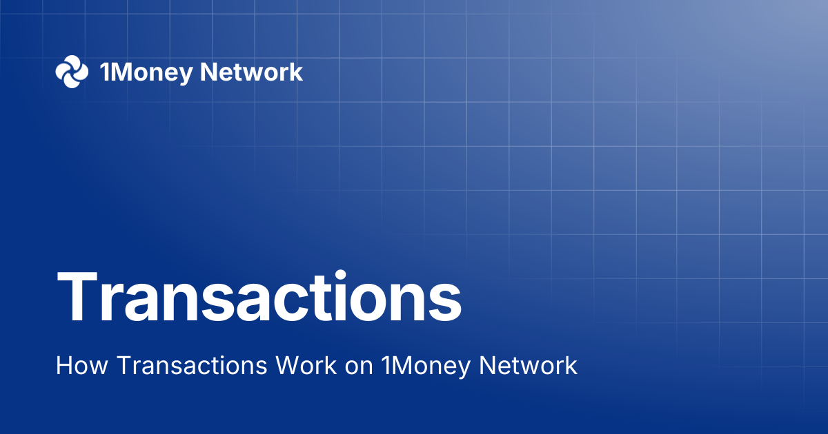 Transactions | 1Money Network